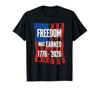 La Libertad se ganó 1776-2026 250 años Bandera del Camiseta