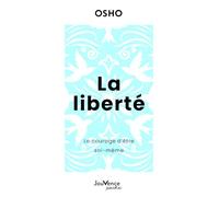 La Liberté: Le courage d’être soi-même