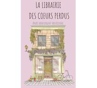 La Librairie des Coeurs Perdus: 1