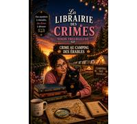 La Librairie des Crimes: Crime au Camping des Érables (Les enquêtes d'Isadora Filochet)