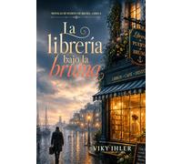 La librería bajo la bruma: Una novela romántica de misterio y secretos familiares en Puerto de Bruma (Novelas de Puerto de Bruma)