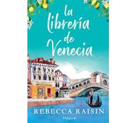 La librería de Venecia: ¡La perfecta comedia romántica edificante y reconfortante para evadirse! (HARPER +)