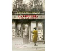 La librería del callejón: Un pintor en busca de su amada, un viejo librero republicano y una trama de espionaje en el Madrid de los años cuarenta (NOVELA HISTORICA)