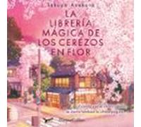 La Librería Mágica De Los Cerezos En Flor (audiolibro)