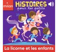 La Licorne Et Les Enfants (audiolibro)