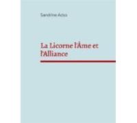 La Licorne Lâme Et Lalliance (ebook)
