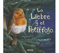 La liebre y el petirrojo (Fábulas ilustradas)