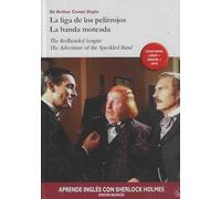La Liga de los Pelirrojos y La Banda Moteada, Sherlock Holmes, Edición Bilingüe, Libro + eBook + DVD