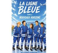 La Ligne Bleue Tome 2 Nouveaux Horizons