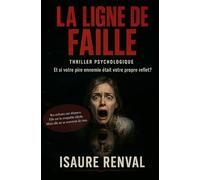 La Ligne de Faille: Ses enfants ont disparu. Elle est la coupable idéale. Mais elle ne se souvient de rien.