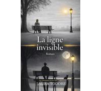 La ligne invisible: Les rencontres de nos vies - Tome 1