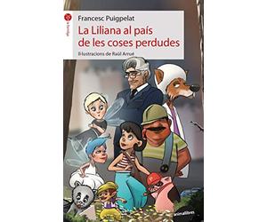 La Liliana Al País De Les Coses Perdudes: 84 (La Formiga)