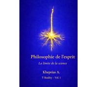 La limite ontologique du réductionnisme: Structure et limites de l’explication réductive dans la philosophie de l’esprit contemporaine (T-Reality - Philosophie de l’esprit et neurophilosophie)