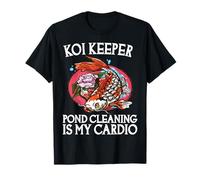 La Limpieza de estanques Koi Keeper es mi Cardio Camiseta