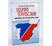 LA LÍNEA DIVISORIA. Memorias de un exiliado azul
