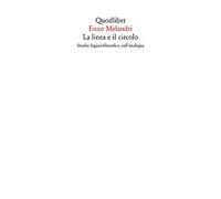La linea e il circolo. Studio logico-filosofico sull'analogia. Nuova ediz. (Saggi)