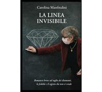 La linea invisibile: Racconto breve sul tagliatore di diamanti (Collana Parvaphilosphia)