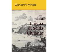 La Lingua di Scilla Ululante (Scilla ieri, oggi, domani)