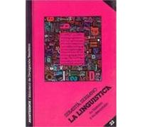 La Lingüistica: Su Historia Y Su Desarrollo