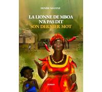LA LIONNE DE MBOA N'A PAS DIT SON DERNIER MOT