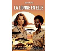 La lionne en elle: Une romance queer, avec une touche de nature sauvage