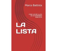 LA LISTA: COME USCIRE ILLESI DA UN RAPPORTO NARCISITA