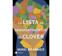 La lista de arrepentimientos de Clover (Historias de hoy)