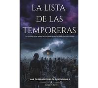La lista de las temporeras: 2 (Las desaparecidas de la vendimia)