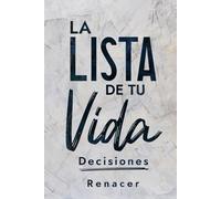La Lista de Tu Vida: Decisiones