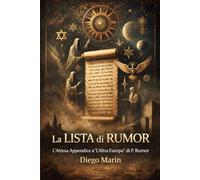 La LISTA di RUMOR: L'Attesa Appendice a "L'Altra Europa" di P. Rumor (Orizzonti Proibiti)