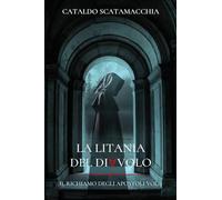 La litania del diavolo. Il richiamo degli apostoli (Vol. 3)