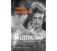 La literalidad y otros ensayos sobre el arte