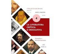La literatura crítica o indicativa: Ejemplos e interpretaciones [4] (Crítica de la razón literaria)