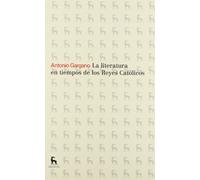 La literatura en tiempos de los reyes católicos (VARIOS GREDOS)