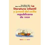 La Literatura Infantil Y Juvenil Del Exilio Republicano De 1939