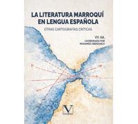 La literatura marroquí en lengua española: OTRAS CARTOGRAFÍAS CRÍTICAS: 1 (Biblioteca Hispanoafricana)
