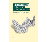 La literatura: per què és important | Robert Eaglestone, Octavi Gil Pujol