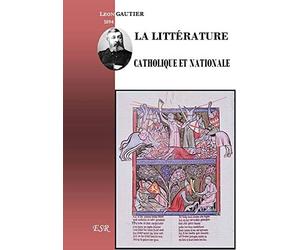 la litt?rature catholique et nationale