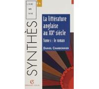 La Littérature Anglaise Au Xxe Siècle (1) (ebook)