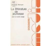 La Littérature De Jeunesse Pour Un Autre Usage (ebook)