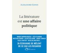 La Littérature Est Une Affaire Politique (ebook)