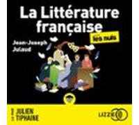 la littérature française pour les nuls (audiolibro)