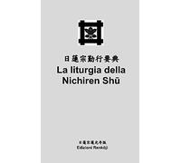 La liturgia della Nichiren Shu (tascabile)