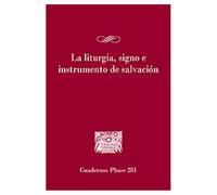 La Liturgia Signo E Instrumento De Salvación