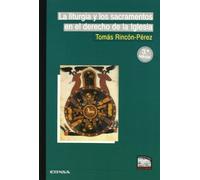 La liturgia y los sacramentos en el derecho de la Iglesia (Colección teológica)
