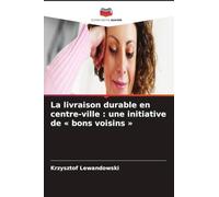 La livraison durable en centre-ville: une initiative de bons voisins