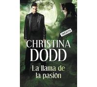 La llama de la pasión (La llamada de la oscuridad 4) (Romántica)