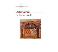 La llama doble: Amor y erotismo: 1 (COL.BIBLIOTECA.BREVE)