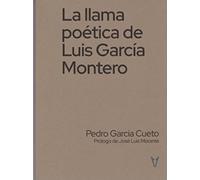 La Llama Poetica De Luis Garcia Montero