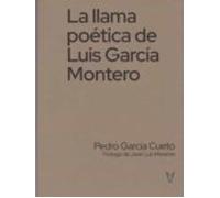 La Llama Poetica De Luis Garcia Montero